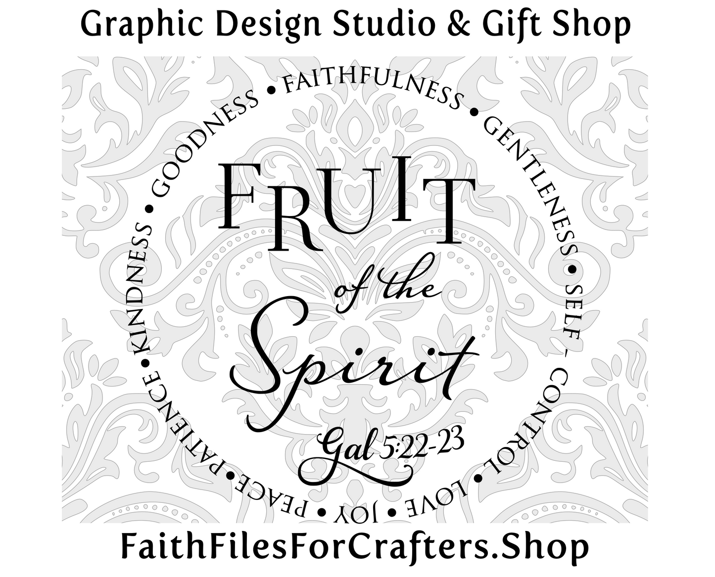 The Fruit of the Spirit Svg, Love Svg, Joy Svg, Peace Svg, Patience Svg, Kindness Svg, Goodness, Faithfulness, Gentleness and Self Control