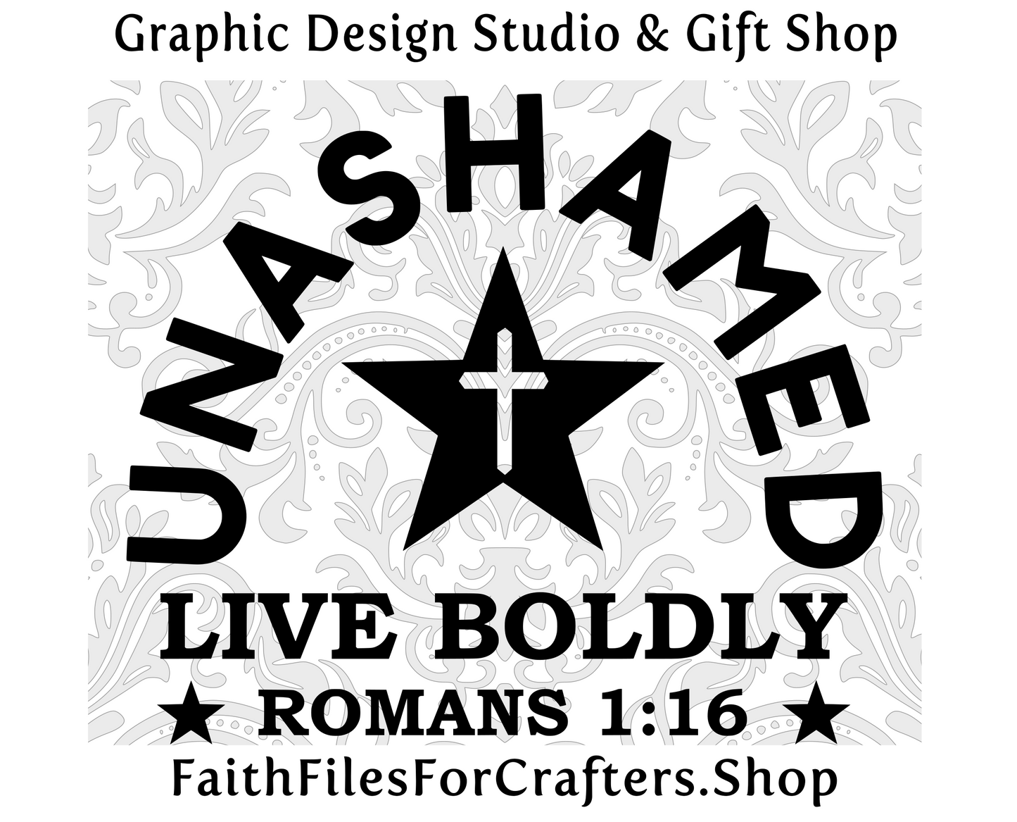 Unashamed Svg, Unashamed Sublimation, Christian Shirt Svg, Christian Men's Shirt,  Living Boldly For Christ Svg, Christ Follower, I Am A Child Of God Svg, I Can Do All Things, Romans 1:16, 2 Timothy 1:8