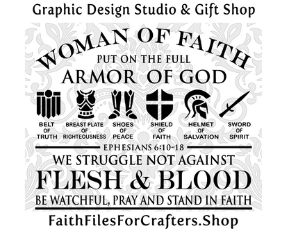 Woman Of Faith Svg, Armor Of God, Strong and Courageous, Ephesians 6, We Wrestle Not Against Flesh and Blood, Stand Firm In Faith And Pray