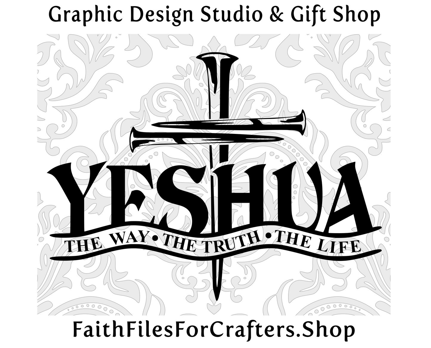 Yeshua The Way The Truth The Life Svg, Cross Nails Svg, Christian Svg, Christian Men T Shirt Svg, Christian Women T Shirt Svg, Church Svg,