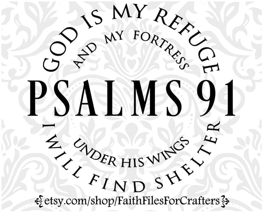 Psalms 91 Svg, God is my Refuge Svg, Christian Svg, Christian Shirt Svg, No Weapon Formed Against Me Shall Prosper Svg, Psalm 91 Svg