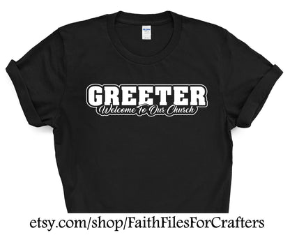 Greeter Svg, Welcome To Our Church Svg, Church Greeter Svg, Greeter Sublimation, Greeter Ministry Svg, Church Greeter Svg, Greeter Shirt Svg